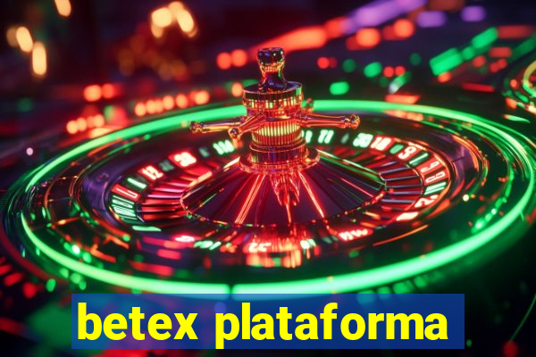 betex plataforma